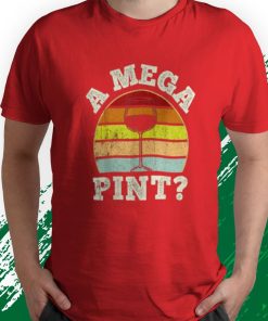 t shirt red a mega pint JSax4