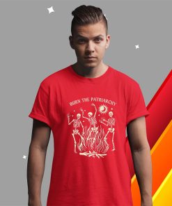 t shirt red burn the patriarchy J4wN0