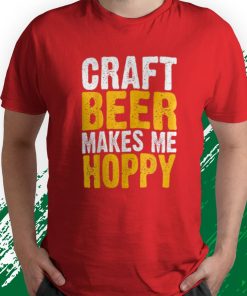 t shirt red craft beer makes me hoppy 4OwXC
