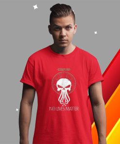 t shirt red cthul hu no lives mat ter 1srIK