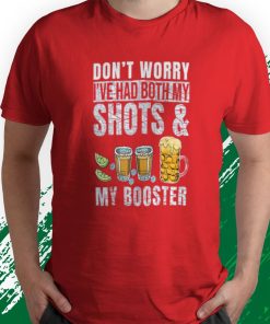 t shirt red dont worry ive had both my shots and booster KTCnJ