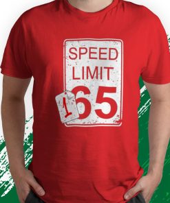 t shirt red faster than speed limit sign 165 DqpMs