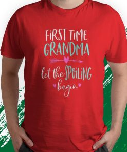 t shirt red first time grandma let the spoiling begin new 1st time gift Jc96N