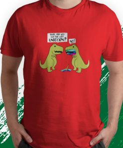 t shirt red funny did you eat the last unicorn dinosaur RZPvH