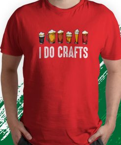 t shirt red i do crafts home brewing craft beer drinker homebrewing BaOGv