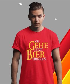 t shirt red ich gehe jetzt bier ze9Ny