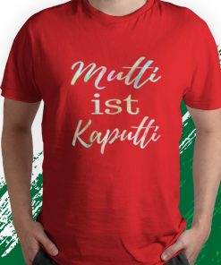 t shirt red mutti ist kaputti quote ZeBO8