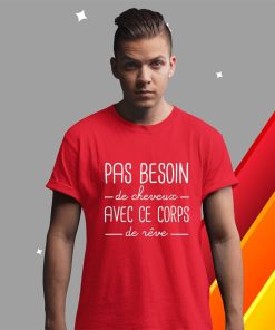 t shirt red pas besoin de cheveux avec ce corps de rC3AAve tIPms