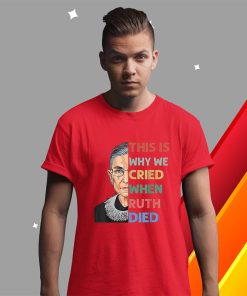 t shirt red rbg this is why we cried pro choice shirt feminist prochoice jJcpJ