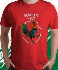 t shirt red regulate your chicken rooster reproductive rights feminist YGyJ9