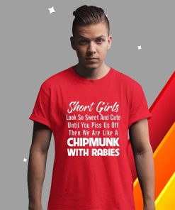 t shirt red short girls look so sweet and cute until you piss UFPR9