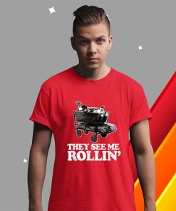 t shirt red they see me rollin vHZ4q