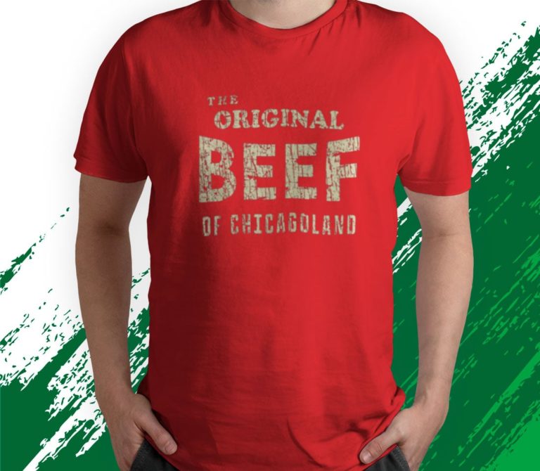 Vintage The Original Beef Of Chicagoland Shirt - Robinplacefabrics