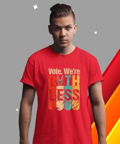 t shirt red vintage vote we are ruthless 6n8oE
