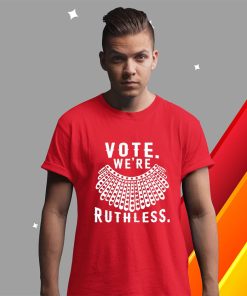 t shirt red vote were ruthless U5Gwh