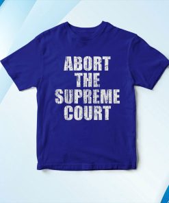 t shirt royal abort the supreme court hea5R
