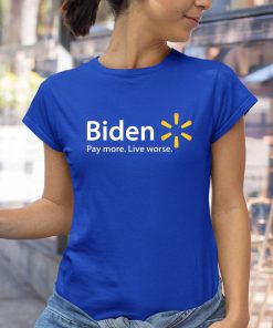 t shirt royal biden pay more live worse iGRz2