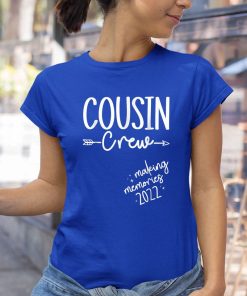 t shirt royal cousin crew 2022 making memories vacation matching 3LrFj