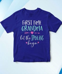 t shirt royal first time grandma let the spoiling begin new 1st time gift G2rnY