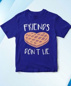 t shirt royal friends dont lie t shirt funny waffle TIMdT
