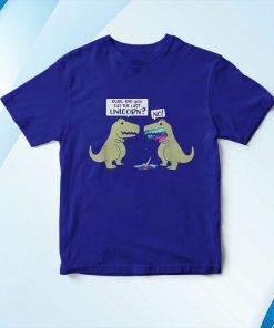 t shirt royal funny did you eat the last unicorn dinosaur jvXLu