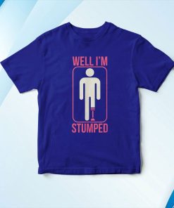 t shirt royal funny well im stumped prosthetic leg sick amputee aiLi1