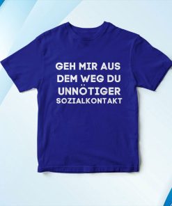 t shirt royal geh mir aus dem weg du unnC3B6tiger sozialkontakt C9htu