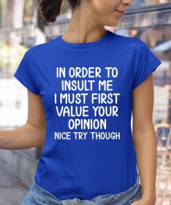 t shirt royal in order to insult me OW45I