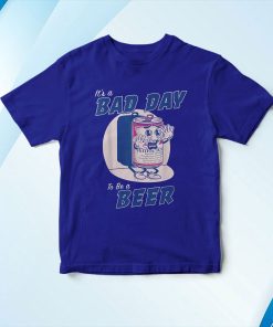 t shirt royal its a bad day to be a beer funny drinking beer US5ZB