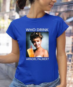 t shirt royal laura palmer who drink arnorl palmer 0CbZ7