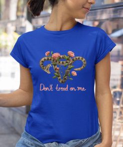 t shirt royal pro choice pro abortion dont tread on me bzEP5
