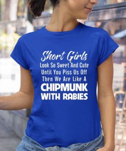 t shirt royal short girls look so sweet and cute until you piss qZFO4