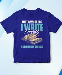 t shirt royal thats what i do funny novel writing for a writer novelist RW2KX