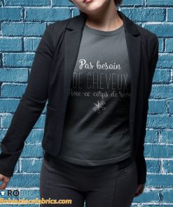 t shirt sport grey pas besoin de cheveux message humoristique 6iXHq