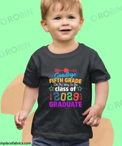 toddler t shirt goodbye 5th grade class of 2029 grad hello 6th grade f4x8z