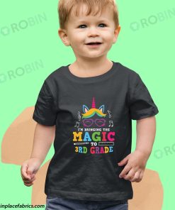 toddler t shirt im bringing the magic to 3rd grade back to school first day of school IoExU