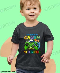 toddler t shirt im ready to crush 4th grade back to school video game WSgCC