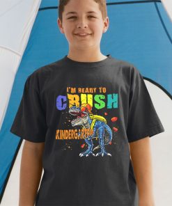 Im Ready To Crush Kindergarten Dinosaur Back To School T-shirt & Raglan for Kid