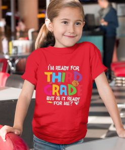 youth red t shirt im ready for 3rd grade back to school first day of school lyGaO