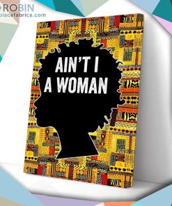 Ain’t A Black Woman Proud Matte Wall Art (Canvas And Poster) Ain’t A Black Woman Proud Matte Wall Art (Canvas And Poster)