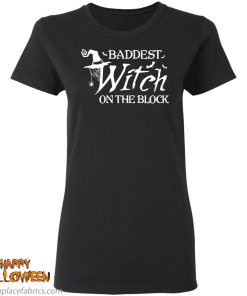 baddest witch on the block halloween t shirt 4 NRSA3