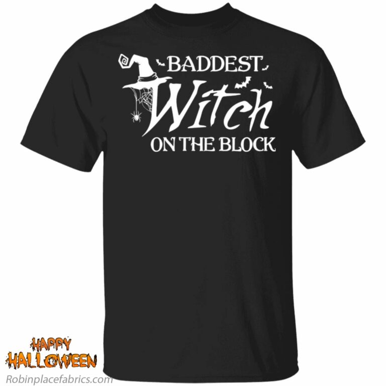 Baddest Witch On The Block Halloween Shirt