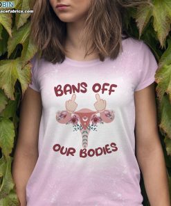 Bans Off Our Bodies Bans Off Uterus Bleached Shirt – Mind Uterus Shirt, Pro-Choice Tshirt Bans Off Our Bodies Bans Off Uterus Bleached Shirt – Mind Uterus Shirt, Pro-Choice Tshirt