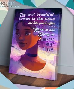 Black Girl The Most Beautiful Woman In The World Matte Wall Art (Canvas And Poster)