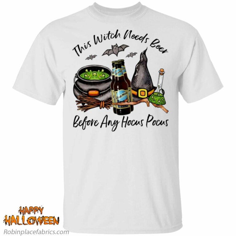 Blue Moon White Ale Bottle This Witch Needs Beer Before Any Hocus Pocus Shirt
