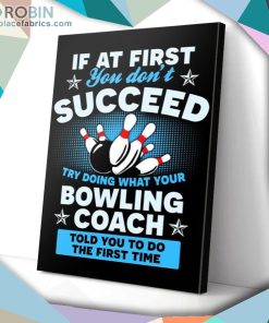 Bowling Coach Succeed Matte Wall Art (Canvas And Poster) Bowling Coach Succeed Matte Wall Art (Canvas And Poster)