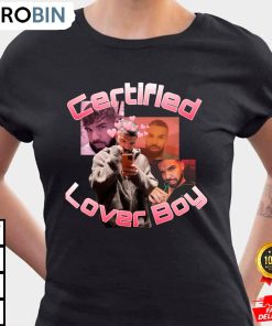 Certified Lover Boy BBL Drake Shirt