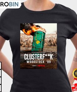 Clusterfuck Woodstock 99 Shirt Clusterfuck Woodstock 99 Shirt