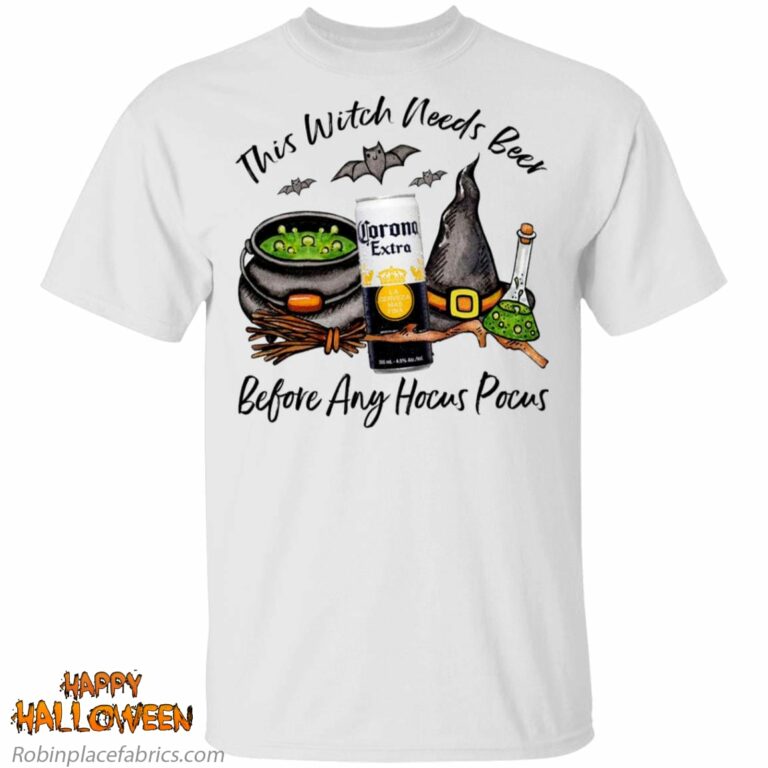 Corona Can This Witch Needs Beer Before Any Hocus Pocus Shirt