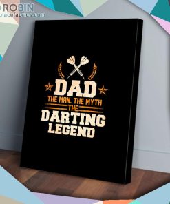 Darting Legend Dad The Man The Myth Matte Wall Art (Canvas And Poster) Darting Legend Dad The Man The Myth Matte Wall Art (Canvas And Poster)